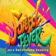 zero bet deolane bezerra